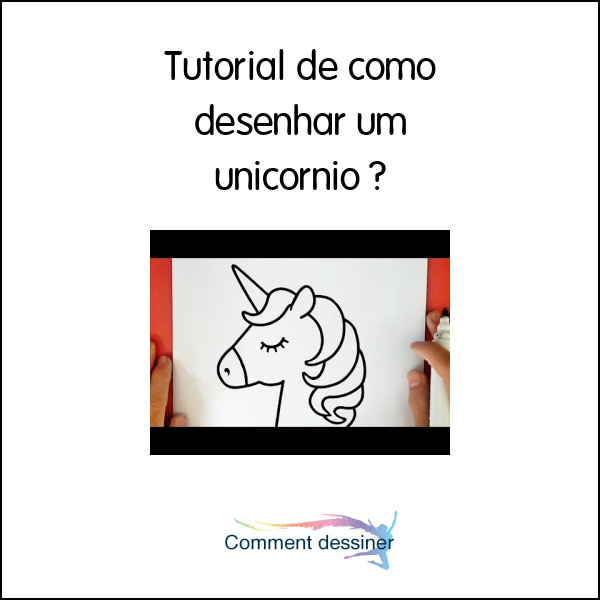 Tutorial de como desenhar um unicórnio